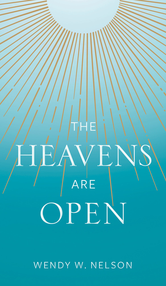 The Heavens Are Open (Hardcover)