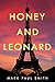 Honey and Leonard