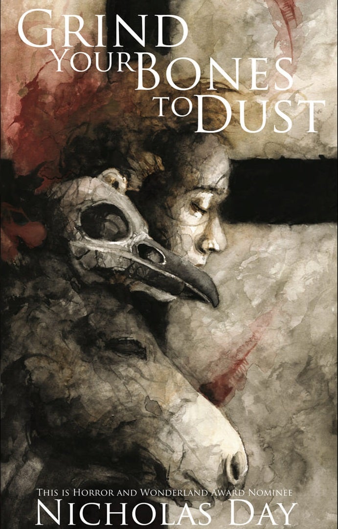 Grind Your Bones to Dust (Paperback)