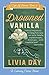 Drowned Vanilla by Livia Day