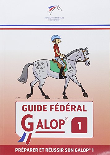 Guide fédéral galop 1 : Préparer et réussir son galop 1 (Mass Market Paperback)