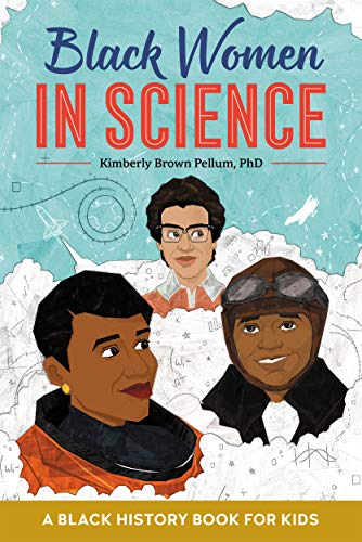 Black Women in Science: A Black History Book for Kids (Kindle Edition)
