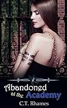 Abandoned at the Academy by C.T. Rhames