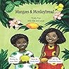 Mangoes & MonkeyBread by Emily Joof