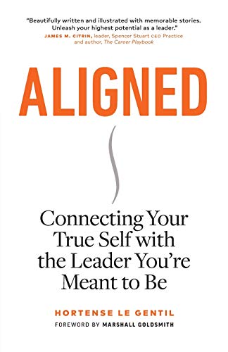Aligned: Connecting Your True Self with the Leader You’re Meant to Be (Paperback)