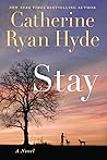 Stay by Catherine Ryan Hyde