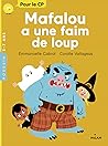 Mafalou a une faim de loup by Emmanuelle Cabrol