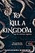 To Kill a Kingdom - Egy birodalom végzete by Alexandra Christo