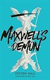 Maxwell's Demon by Steven  Hall