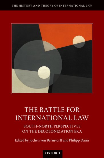 The Battle for International Law: South-North Perspectives on the Decolonization Era (Hardcover)