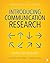 Introducing Communication Research: Paths of Inquiry