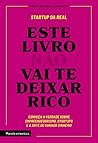 Este livro não vai te deixar rico by Startup da Real