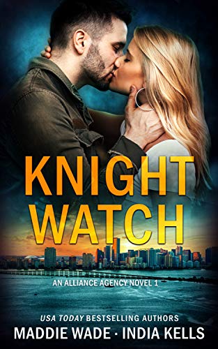 Knight Watch (Alliance Agency #1)