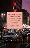 The Word of the Speechless: Selected Stories