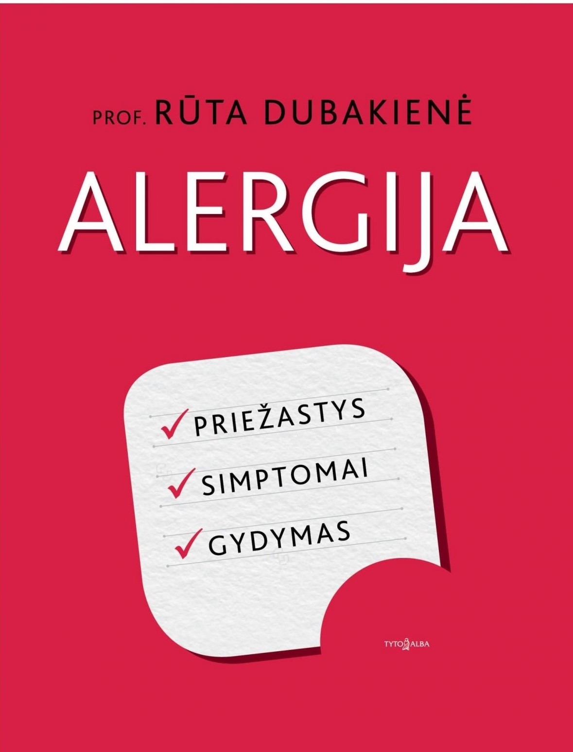 Alergija. Priežastys, simptomai, gydymas (Hardcover)