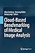 Cloud-Based Benchmarking of Medical Image Analysis