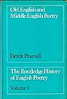 Old English and Middle English Poetry (Routledge History of English Poetry, Volume 1) Old English and Middle English Poetry (Routledge History of English Poetry, Volume 1)