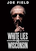 White Lies in Wisconsin