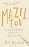 Mazel Tov: The Story of My Extraordinary Friendship with an Orthodox Jewish Family