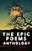 The Epic Poems Anthology : The Iliad, The Odyssey, The Aeneid, The Divine Comedy...