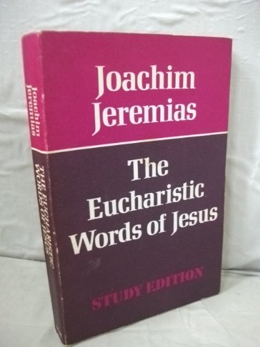 The Eucharistic Words of Christ (Hardcover)