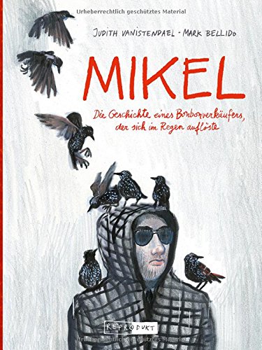 Mikel: Die Geschichte des Bonbonverkäufers, der im Regen verschwand (Hardcover)