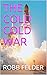 THE COLD COLD WAR
