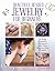 Beautiful Beaded Jewelry for Beginners: 25 Rings, Bracelets, Necklaces, and Other Step-by-Step Projects