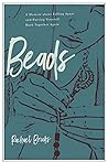 Beads: A Memoir a...