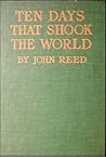 Ten Days that Shook the World by John   Reed