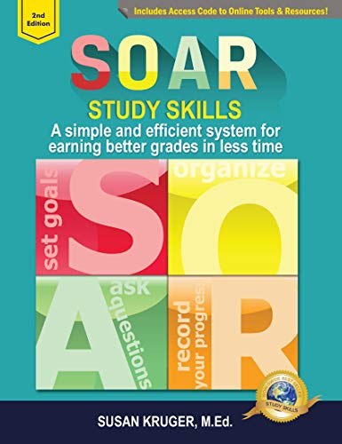 SOAR Study Skills; A Simple and Efficient System for Getting Better Grades in Less Time [Includes Online Access Code for Bundled Media Component] (Paperback)