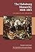 The Habsburg Monarchy, 1618–1815 (New Approaches to European History Book 21)