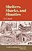 Shelters, Shacks, and Shanties( illustrated ): A Guide to Building Shelters in the Wilderness