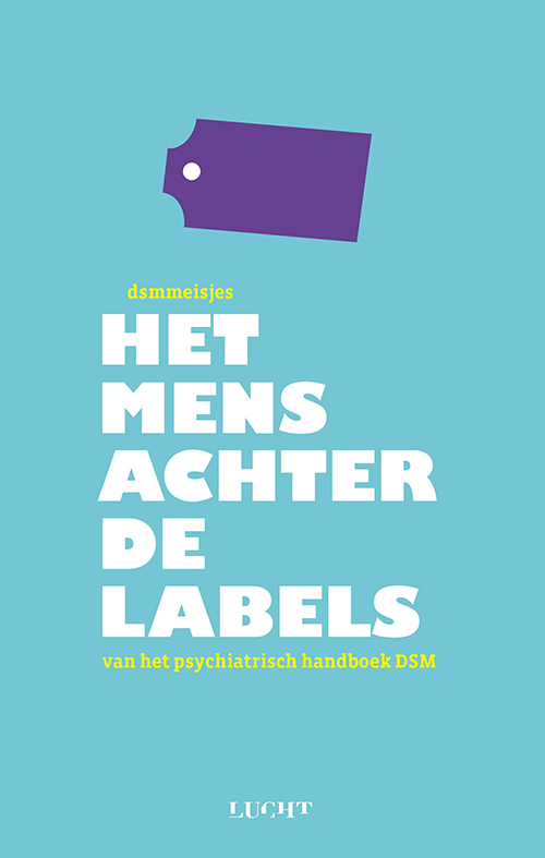 Het mens achter de labels (Paperback)