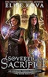 Sovereign Sacrifice by Elise Kova