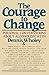 The Courage to Change