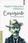 Caragiale by Bogdan-Alexandru Stănescu