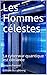 Les Hommes célestes: La cyb...