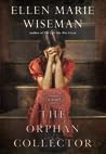 The Orphan Collector by Ellen Marie Wiseman
