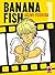 Banana Fish, Vol. 1 by Akimi Yoshida