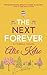 The Next Forever (Fairhill, #2)