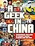 Geek in China: Discovering the Land of Alibaba, Bullet Trains and Dim Sum