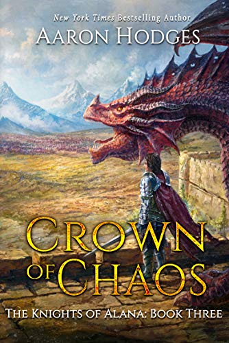 Crown of Chaos (The Knights of Alana, #3)