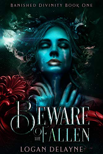 Beware the Fallen: Young Adult Mythology (Banished Divinity Book 1)