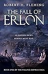 The Fall of Erlon by Robert H. Fleming