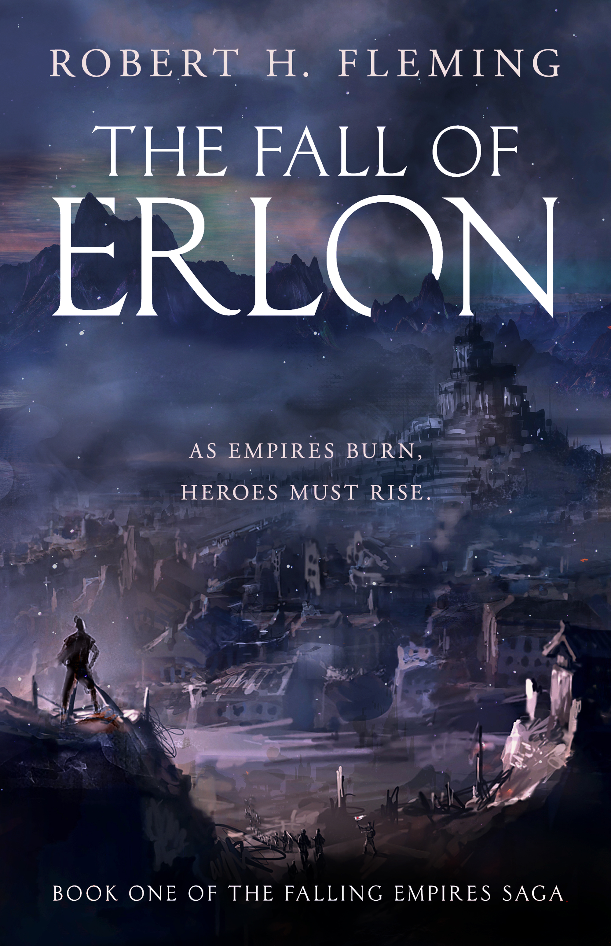 The Fall of Erlon (The Falling Empires Saga, #1)