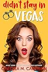 Didn't Stay in Vegas