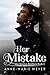 Her Mistake (Braxton Brothers #5)