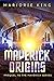 Maverick Origins (Prequel t...