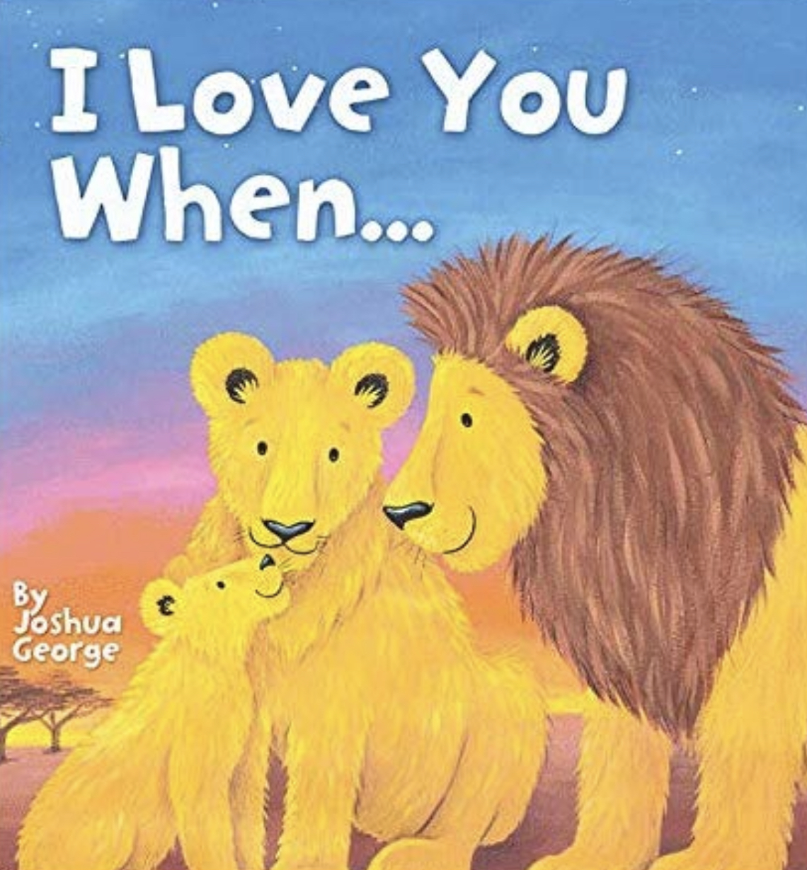 I Love You When... (Board book)